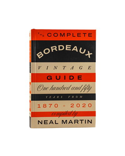The Complete Bordeaux Vintage Guide: 150 Years from 1870 to 2020 pack shot