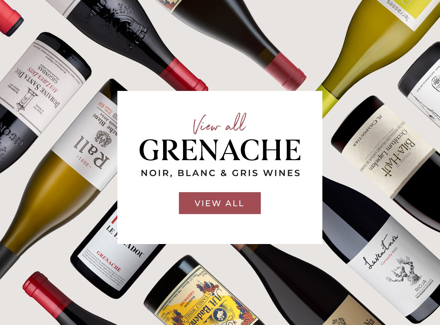 View all Grenache Noir, Blanc & Gris wines