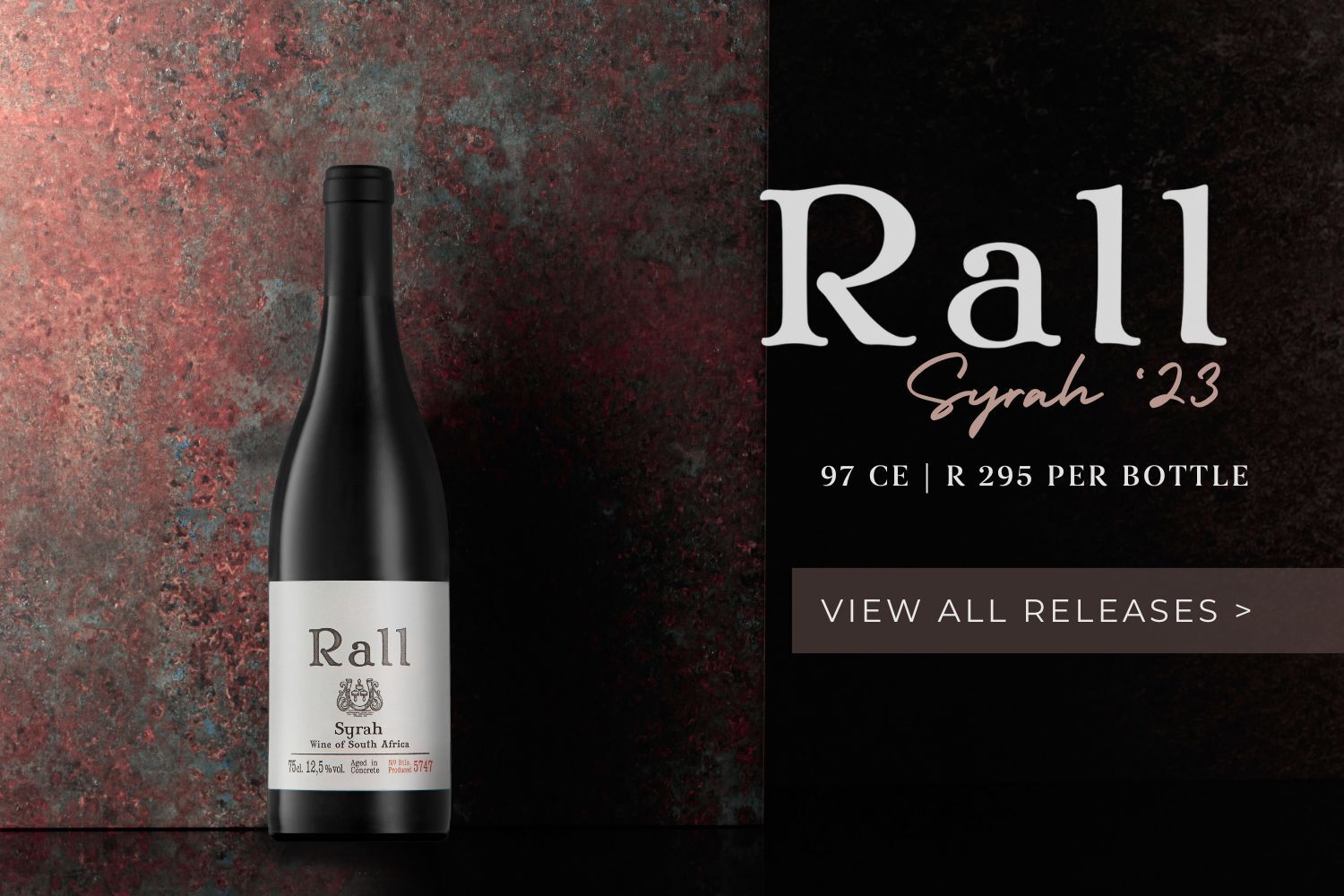 Rall 2023: SA’s best value Syrah! – 97/100, CE